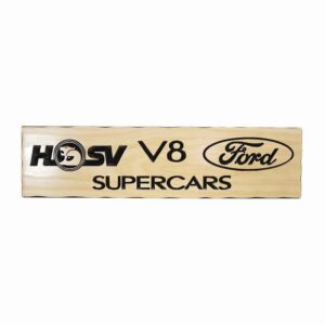 HSV V8 Ford - Timber Sign