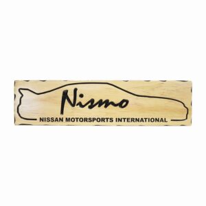 Nismo Scroll - Timber Sign
