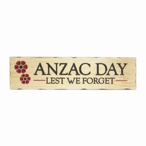 Anzac Day 2 - Timber Sign